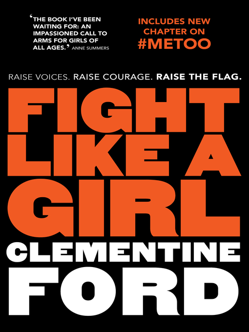 Title details for Fight Like A Girl by Clementine Ford - Wait list